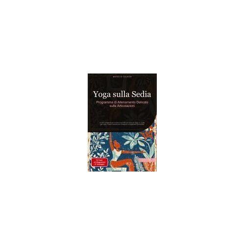 Yoga Sulla Sedia: Programma Di Allenamento Delicato Sulle Articolazioni