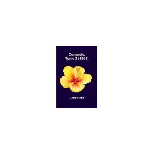 Consuelo, Tome 2 (1861)