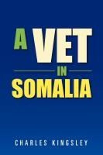 A Vet In Somalia