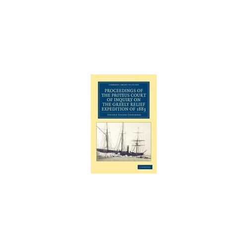 Proceedings Of The Proteus Court Of Inquiry On The Greely Relief Expedition Of 1883
