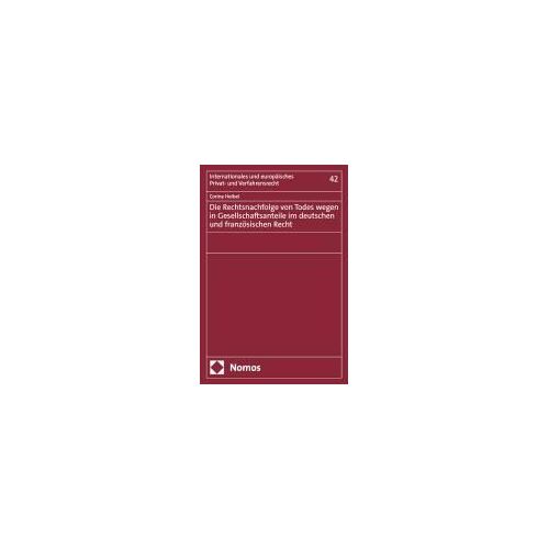 Die Rechtsnachfolge Von Todes Wegen In Gesellschaftsanteile Im Deutschen Und Französischen Recht