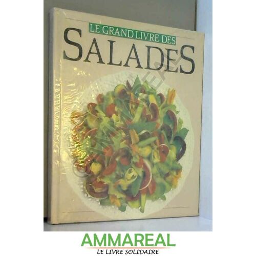 Le Grand Livre Des Salades