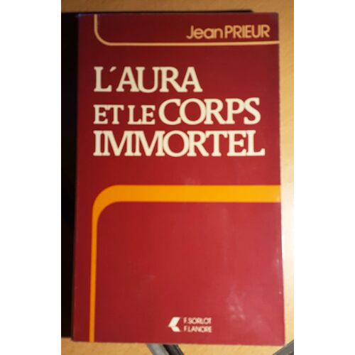 L'aura Et Le Corps Immortel