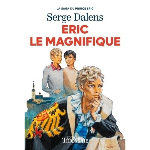 La Saga Du Prince Eric - Tome 5 - Eric Le Magnifique