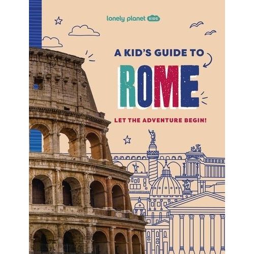 A Kid's Guide To Rome
