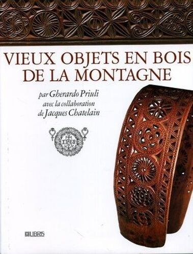 Vieux Objets En Bois De La Montagne