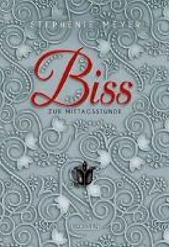 Biss Zur Mittagsstunde (Bella Und Edward 2)