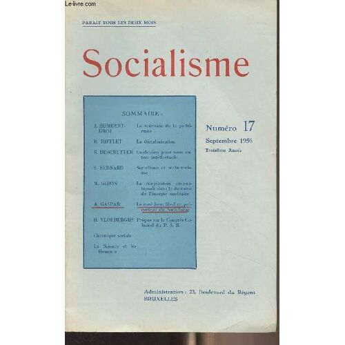 Socialisme N°17 Septembre 1956 - 3e Année -Le Tournant De La Politique Russe - La Déstalinisation - Confession Pour Nous Autres Intellectuels - Socialisme Et Antimarxisme - La Coopération(...)