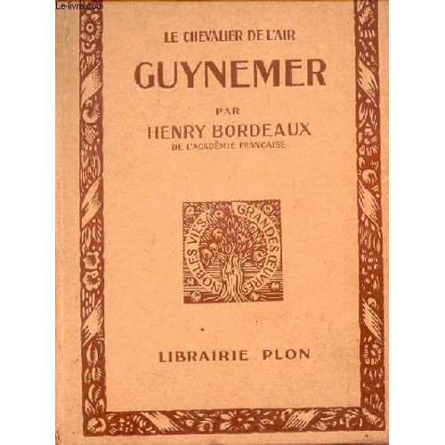 Le Chevalier De L Air Guynemer.