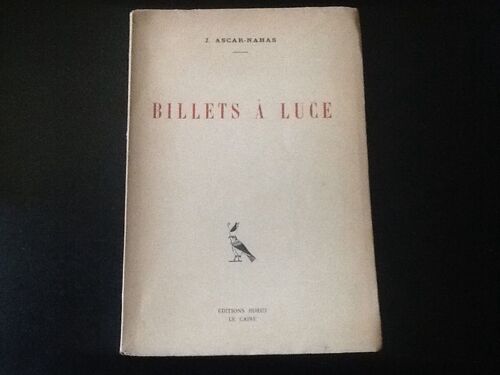 Billets À Luce [Edition Originale - Un Des Exemplaires Sur Papier Fort]