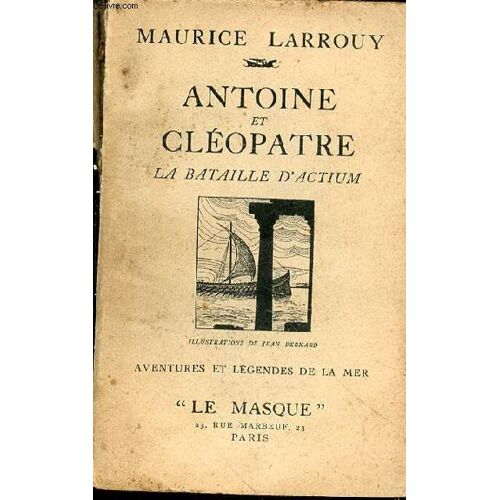 Antoine Et Cléopatre : La Bataille D'actium
