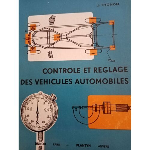 Controle Et Reglage Des Vehicules Automobiles