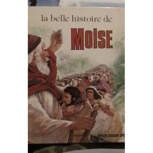 La Belle Histoire De Moise