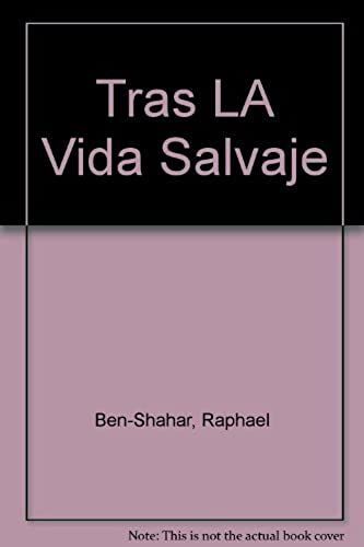 Tras La Vida Salvaje