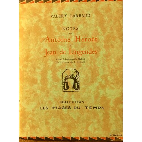 Notes Sur Antoine Héroet Et Jean De Lingendes V Larbaud  1927