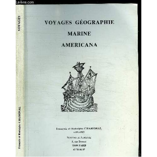 Cataloguevoyages Géographie - Marine - Americana - Chamonal Francois Et Rodolphe