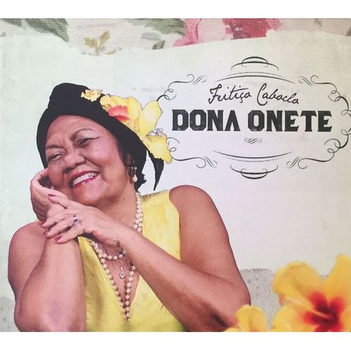 Dona Onete Feitiço Caboclo (2012)