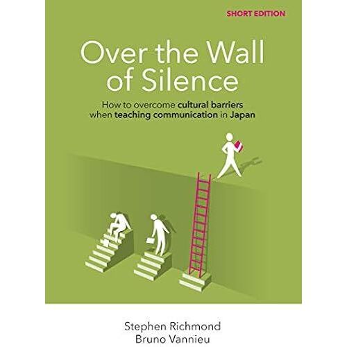 Over The Wall Of Silence How To Overcome Cultural Barriers When Teaching Communication In Japan