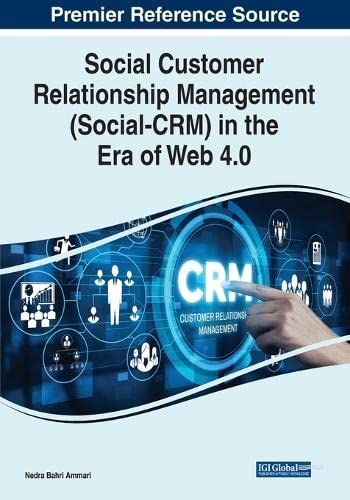 Social Customer Relationship Management (Social-Crm) In The Era Of Web 4.0