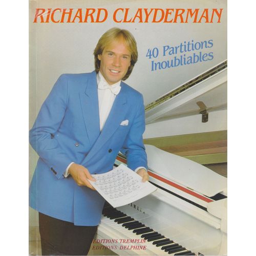 Richard Clayderman : 40 Partitions Inoubliables