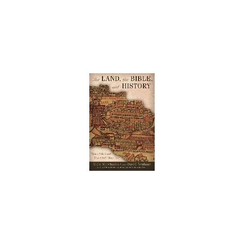The Land, The Bible, And History