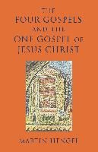 The Four Gospels And The One Gospel Of Jesus Christ