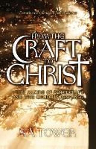 From The Craft To Christ