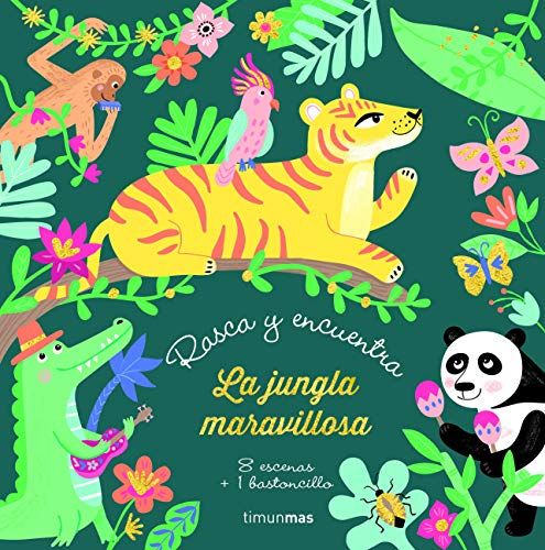 Rasca Y Encuentra. La Jungla Maravillosa: 8 Escenas + 1 Bastoncillo (Libros De Actividades) (Spanish Edition)