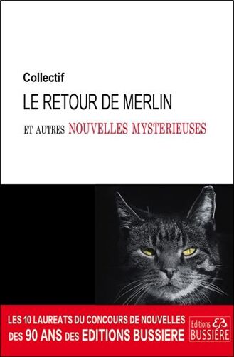Le Retour De Merlin Et Autres Nouvelles Mystérieuses