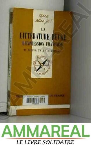 La Littérature Belge D'expression Française