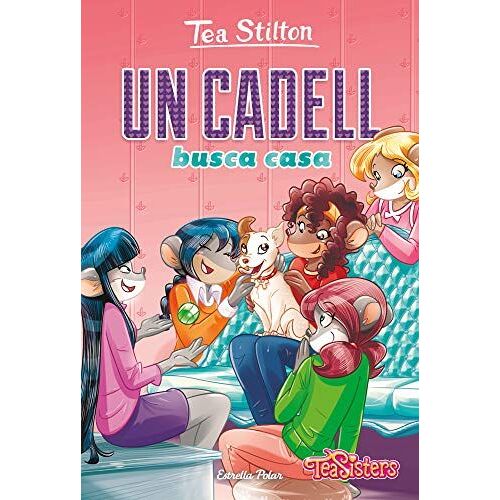Un Cadell Busca Casa (Tea Stilton. Aventures A Ratford) (Catalan Edition)