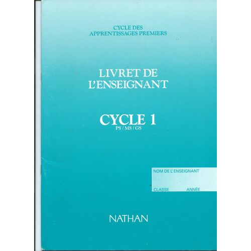 Cycle Des Apprentissages Premiers Livret De L'enseignant Cycle 1 Ps/Ms/Gs 1