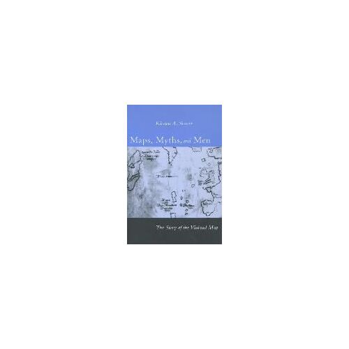 Maps, Myths, And Men