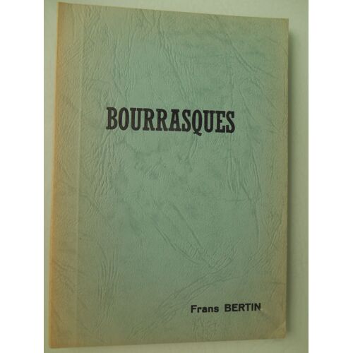 Bourrasques De Frans Bertin - Poésies