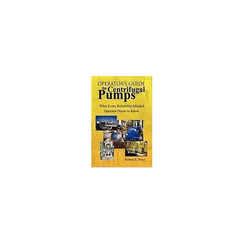 Operator's Guide To Centrifugal Pumps