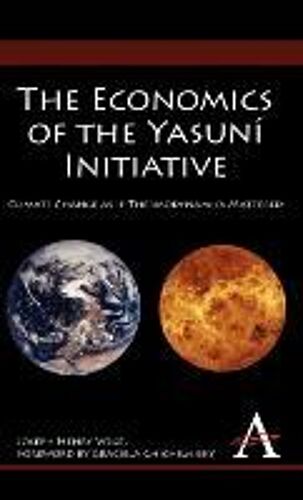 The Economics Of The Yasuní Initiative
