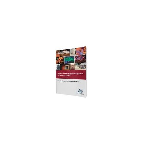 Professionelles Projektmanagement In Kultur Und Event