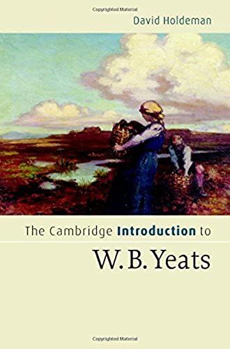 The Cambridge Introduction To W.B. Yeats