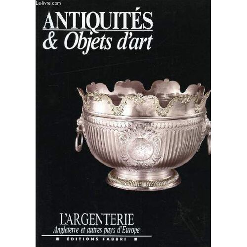 Antiquités Et Objets D'art Collection Intégrale N° 1 À 20