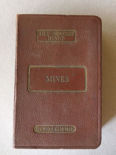 Mines. Aide-Mémoire Dunod, 1942