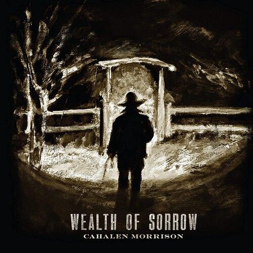 Cahalen Morrison - Wealth Of Sorrow [Vinyl]