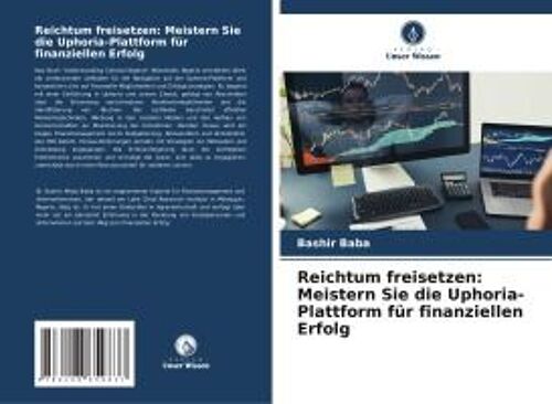 Reichtum Freisetzen: Meistern Sie Die Uphoria-Plattform Für Finanziellen Erfolg