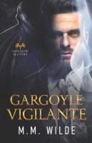 Gargoyle Vigilante: An M/M Mpreg Monster Romance (Shadow Slayers)