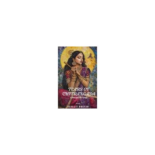 Tears Of Chitrangada