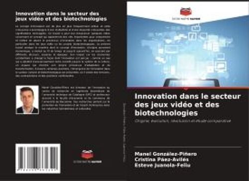 Innovation Dans Le Secteur Des Jeux Vidéo Et Des Biotechnologies