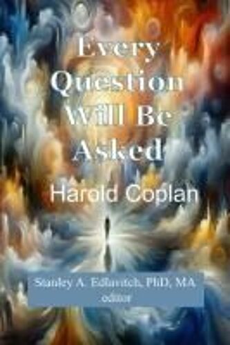 Every Question Will Be Asked