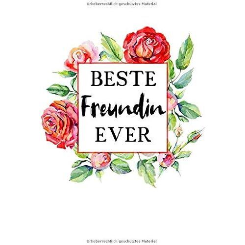 Beste Freundin Ever: Liniertes Notebook Notizbuch Taschenbuch Journal Tagebuch - Ein Lustiges Geschenk Fuer Die Besten Frauen Der Welt