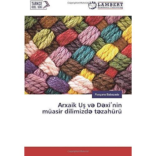 Arxaik U¿ V¿ D¿Xi¿Nin Müasir Dilimizd¿ T¿Zahürü