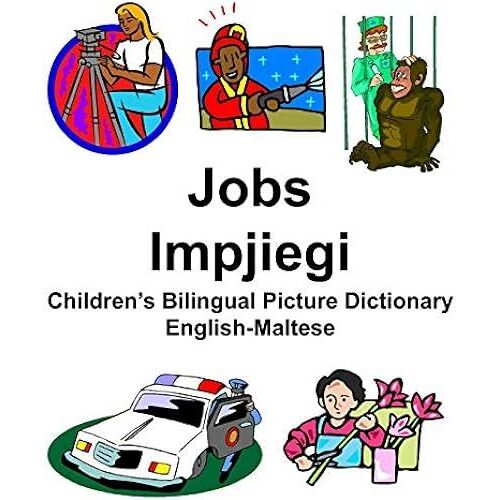 English-Maltese Jobs/Impjiegi Children's Bilingual Picture Dictionary