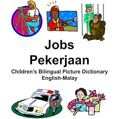 English-Malay Jobs/Pekerjaan Children's Bilingual Picture Dictionary